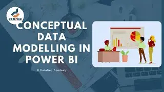 Conceptual Data Modelling in Power BI