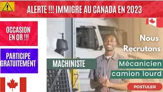 🚨🚨CONTRAT DE TRAVAIL GRATUIT AU CANADA, MÉCANICIEN ET MACHINISTE. OBTIENS TON PERMIS DE TRAVAIL
