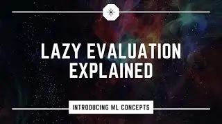 Lazy Evaluation with Dask Explained