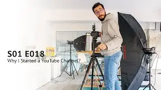 Why I started a YouTube Channel? | S01E018