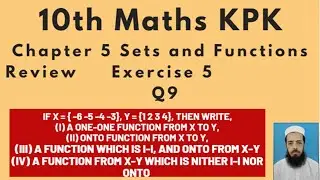 10th Maths Lecture196: Review Exercise 5 Q9 write,(i) A one-one function from X to Y etc