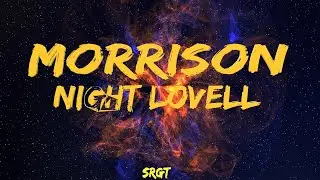 Night Lovell  | Morrison | Lyrics