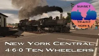 New York Central 4-6-0 Ten Wheeler | Official Promo | Sunset Trainz Works