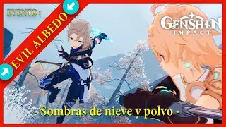 Genshin Impact - Sombras de nieve y polvo - EVIL ALBEDO ( actos I y II completos )