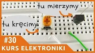 ZIZ #30 Tranzystor npn BC548B cz.2 [Kurs elektroniki dla początkujących]