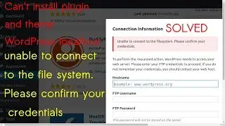 Solved: Can't install WordPress plugin and theme unable to connect to the file system solution
