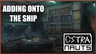Ostranauts 0.14 - ADDING ONTO THE SHIP Ep9: Hardcore Space Sim