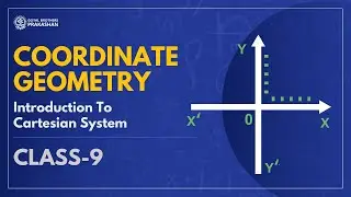 What is Cartesian System | Class 9 | Mathematics | NCERT | Goyal Brothers Prakashan