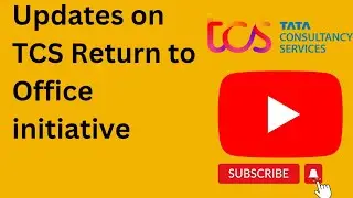 Updates on TCS return to office policy