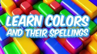 Learn color names and spellings in English for Kids | Preschool Fun Play | Kids Education Video