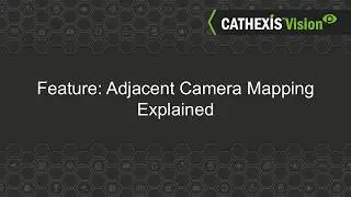 Feature - Adjacent Camera Mapping