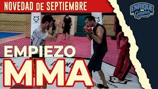 EMPIEZO a ENTRENAR MMA
