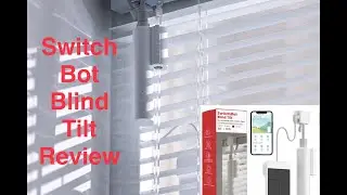 SwitchBot Blind Tilt Review