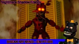Five Nights at Freddy's 4 song - Quebre minha mente (Break my mind) em PT-BR