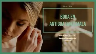 Boda Diego y Kelsi en Antigua Guatemala, un tributo a las bodas en Guatemala detrás de bastidores