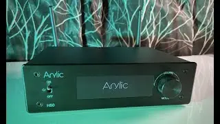 Arylic H50 Network Integrated Amplifier; Setting real expectations for under $399