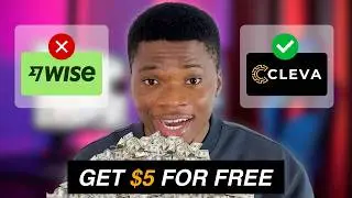 Best WISE (TransferWise) Alternative for Nigerians || Free and Instant USD Transfers using CLEVA