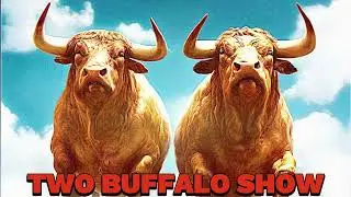 ГИМН TWO BUFFALO SHOW (ПОП-ВЕРСИЯ)