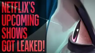 Netflix’s upcoming shows got leaked!