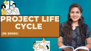 PROJECT LIFE CYCLE in Hindi | Concept & Phases with Examples | BBA/MBA | Project Management