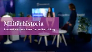 Militärhistoria 180 hp – Internationella relationer från antiken till idag