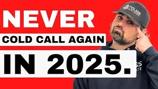 How to NEVER cold call again in 2025