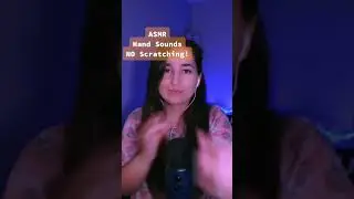 ASMR Hand Sounds NO Scratching 