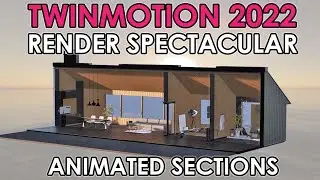 RENDER SPECTACULAR Animated Sections in Twinmotion (4K)