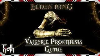 Elden Ring - How to Use The Valkyrie's Prosthesis