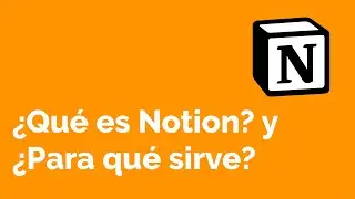 ¿Qué es Notion y para qué sirve?