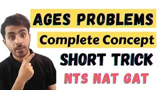 Ages Problems Quantitative Reasoning | Complete Ages Shortcuts And Concept NTS GAT, NAT, HAT