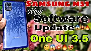 Samsung M51 New Software Update One UI 3.5 | samsung m51 & m series one ui 3.5 update kab aayega