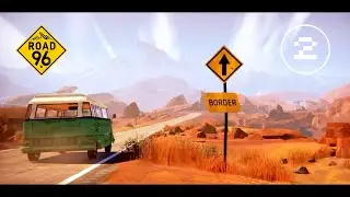 ROAD 96/Выбор Пути/Прохождение/#2