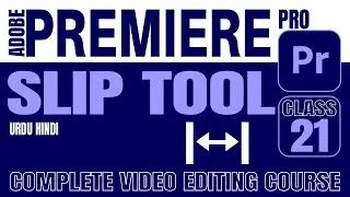 How to Use Slip Tool In Adobe Premiere Pro