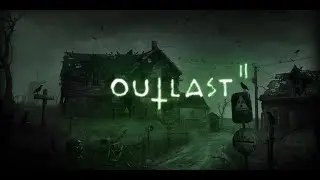ДЕВУШКА ИГРАЕТ В ХОРРОР OUTLAST 2 #outlast