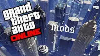 Gta V Online - MODS - Pulando pelos prédios - #2