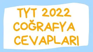 TYT 2022 COĞRAFYA CEVAPLARI