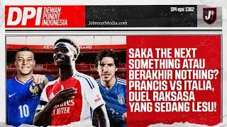 SAKA CALON BINTANG ARSENAL DAN INGGRIS? MBAPPE VS CALAFIORI, SIAP YANG MENANG? - DPI - EPS 1362