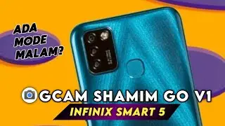TERBARU 🔥 Infinix Smart 5 Pasang Gcam Shamim Go V1