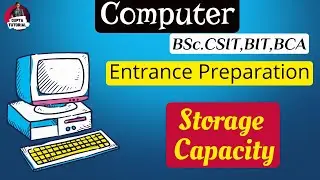 Storage Capacity || Computer || || Entrance preparation || 