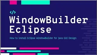 How to install Eclipse WindowBuilder for Java GUI Design