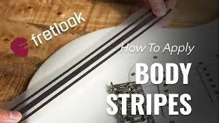 How to apply fretlook Body Stripes - Achieve a seamless custom finish! (Application Guide)