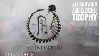 Ad Infinitum All Knowing Achievement/Trophy ( Read All Letters)