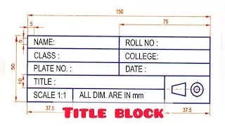 TITLE BLOCK in | Technical drawing | Engineering drawing | Basic Technology