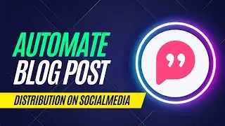 How to Automatically Turn Your Blog Posts into Social Media Posts