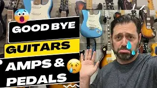 Goodbye Guitars, Amps, Pedals, I have to say goodbye to my beloved guitars guitar amplifiers & gear.