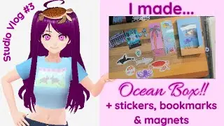 Studio Vlog #3 Ocean box, stickers, bookmarks, magnets