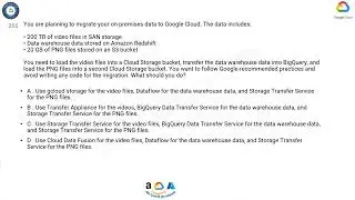 Q266. You are planning to migrate your on-premises data to Google Cloud. The data includes:​​ 200 TB