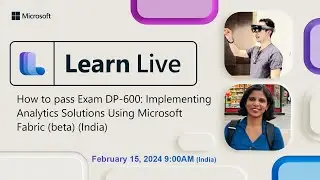 Learn Together: How to pass Exam DP-600: Implementing Analytics Solutions Using Microsoft Fabric