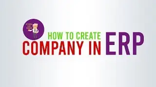 How To Create Company in ERP - IT Tech Guy